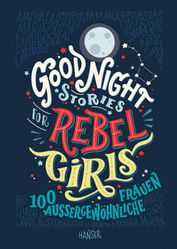 Good Night Stories for Rebel Girls *