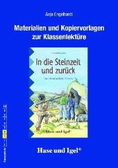 Materialien und Kopiervorlagen zur Klassenlektüre "In die Steinzeit und zurück" 3./4. Kl
