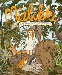 Mielikki – das Mädchen aus dem Wald