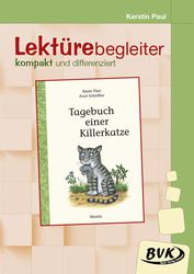 Tagebuch einer Killerkatze - Lektürebegleiter - kompakt und differenziert