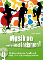 Musik an und einfach lostanzen!, m. Audio-CD