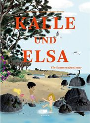 Kalle und Elsa - ein Sommerabenteuer