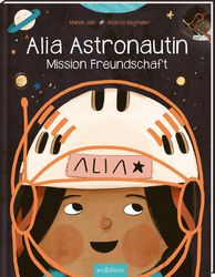 Alia Astronautin - Mission Freundschaft