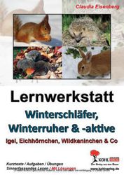 Lernwerkstatt Winterschläfer, Winterruher & -aktive, 4.-6. Klasse