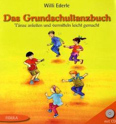 Das Grundschultanzbuch, m. Audio-CD