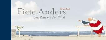 Fiete Anders, Eine Reise mit dem Wind