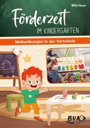 Förderzeit im Kindergarten - Matheübungen in der Vorschule
