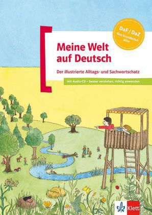 Meine Welt auf Deutsch - der illustrierte Alltags- und Sachwortschatz, m. CD-Rom